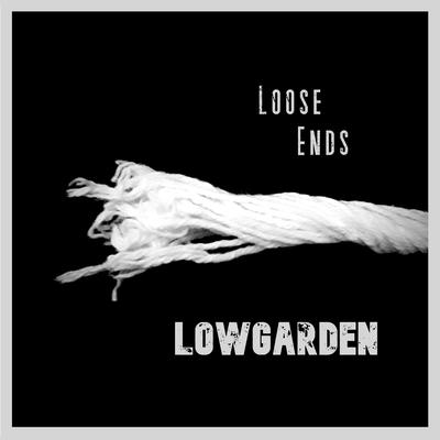 Loose Ends By Lowgarden's cover