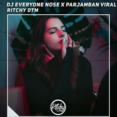 Dj Everyone Nose X Parjamban Viral's cover