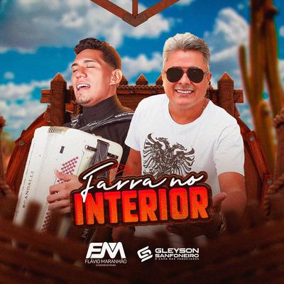 Farra no Interior (feat. Flávio Maranhão) (feat. Flávio Maranhão) By Gleyson Sanfoneiro, Flávio Maranhão's cover