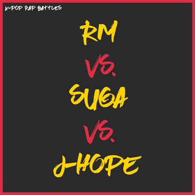 RM vs. Suga vs. J-Hope By K-Pop Rap Battles's cover