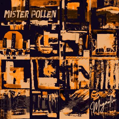 Mister Pollen's cover