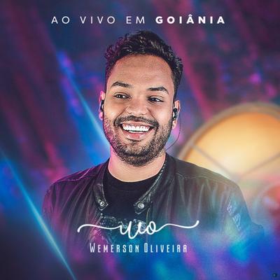 Até Falar Chega (Ao Vivo) By Wemerson Oliveira's cover
