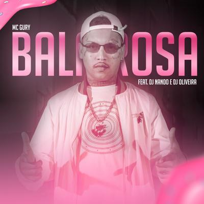 Bala Rosa By MC Gury, DJ Nando, DJ Oliveira's cover