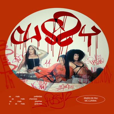 Cussy By Irmãs de Pau, Mc Luanna's cover