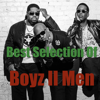 Best Selection Of Boyz II Men's cover