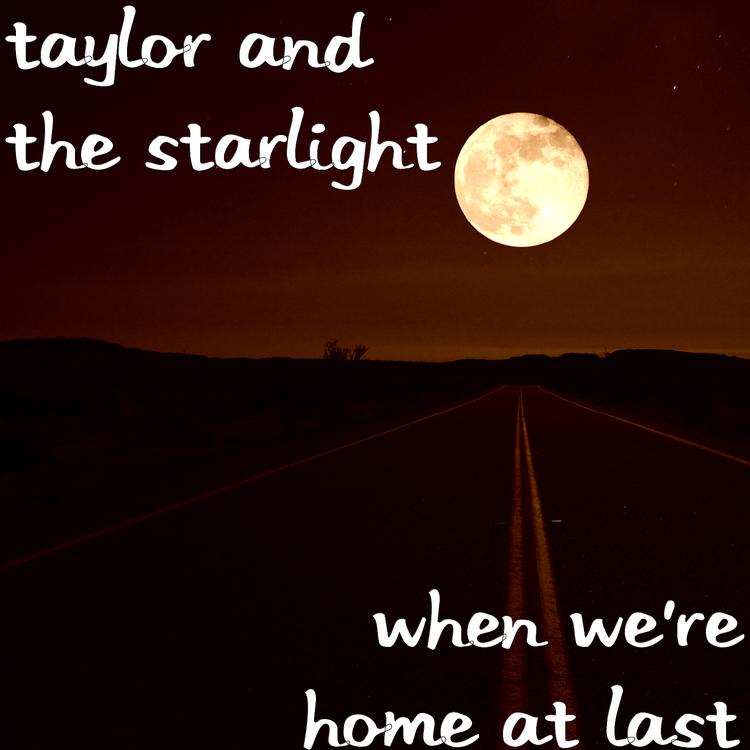 Taylor and the Starlight's avatar image