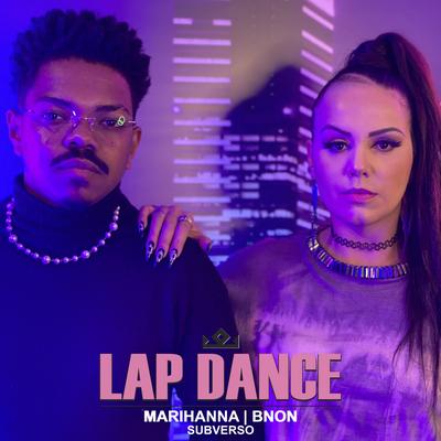 Lap Dance By Marihanna, Bnon, SUBVERSO's cover