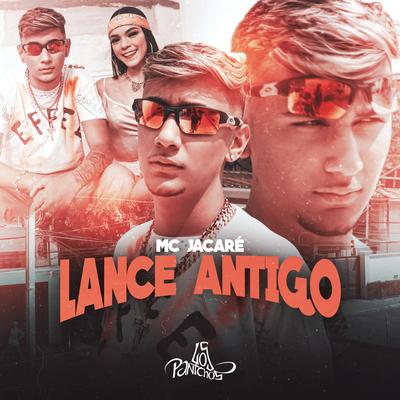 Lance Antigo By Mc Jacaré's cover