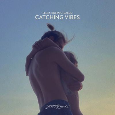 Catching Vibes By ELERA, Rolipso, GALOU's cover