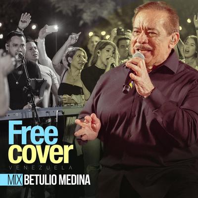 Mix Betulio Medina (feat. Alejandro Neg Barrera & Daniel Chompa Bracho)'s cover