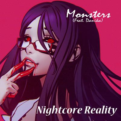 Monsters (feat. Danika) By Nightcore Reality, Danika's cover