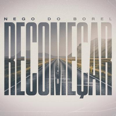 Recomeçar By Nego do Borel's cover