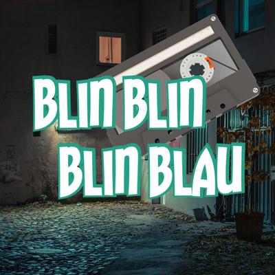 Blin Blin Blin Blau By Memes Áudio's cover