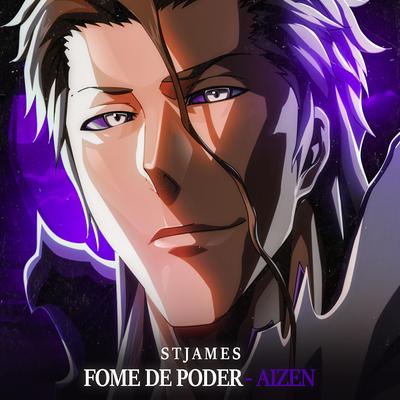 Fome Por Poder (Aizen) By St James's cover