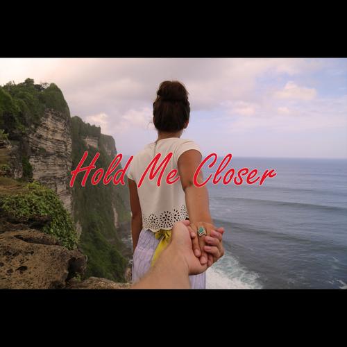 Hold Me Closer Poster