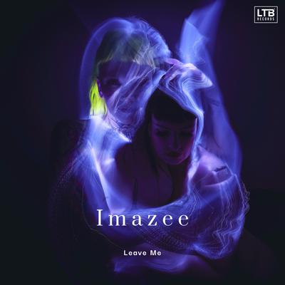 Leave Me By Imazee's cover