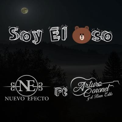 Soy El Oso (feat. Arturo Coronel y El Buen Estilo)'s cover