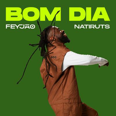 Bom Dia By Feyjão, Natiruts's cover