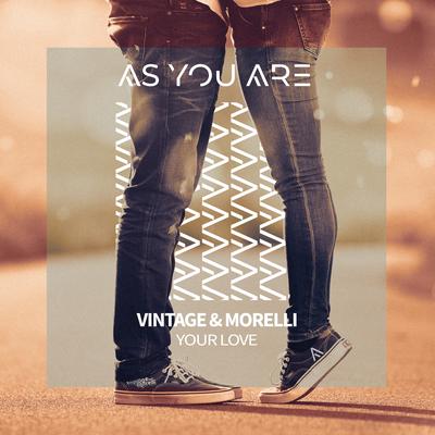 Your Love By Vintage & Morelli's cover