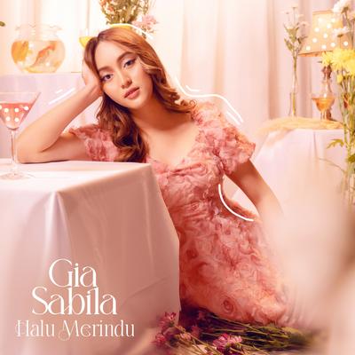 Halu Merindu By Gia Sabila's cover