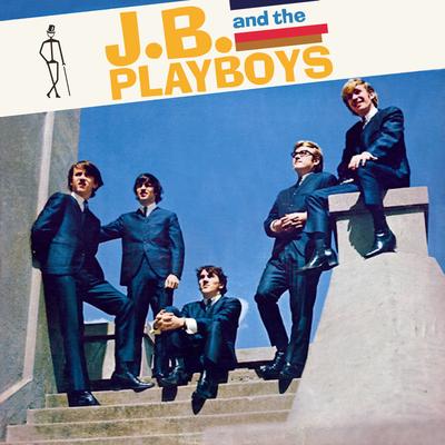 J.B. and The Playboys's cover