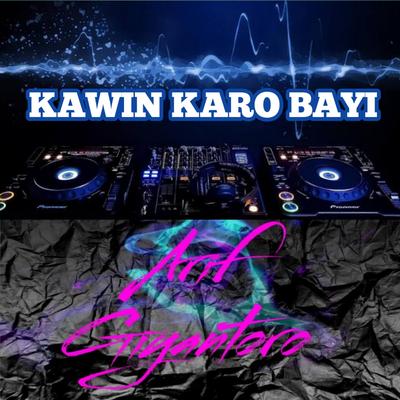 Kawin Karo Bayi's cover