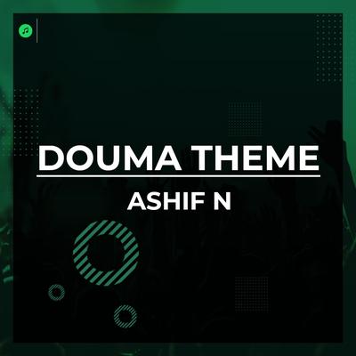 Douma Theme (Original Soundtrack) By Ashif N's cover