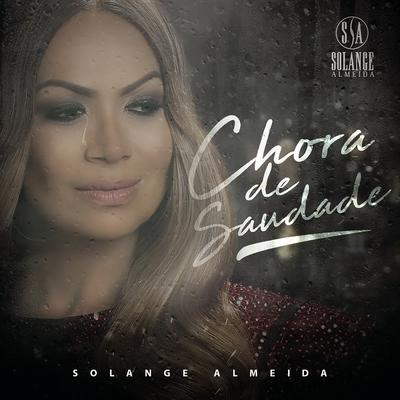 Chora de Saudade By Solange Almeida's cover