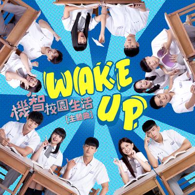 Wake Up (Theme Song From " Youngsters On Fire")'s cover