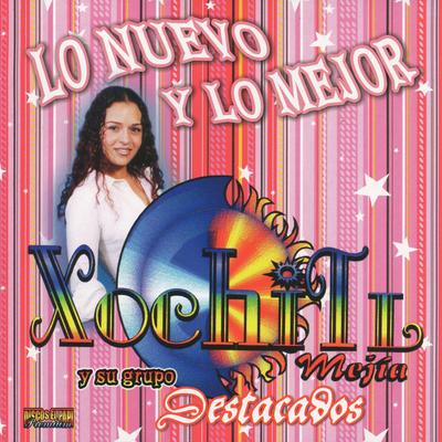 Xochitl Y Su Grupo Mejia's cover
