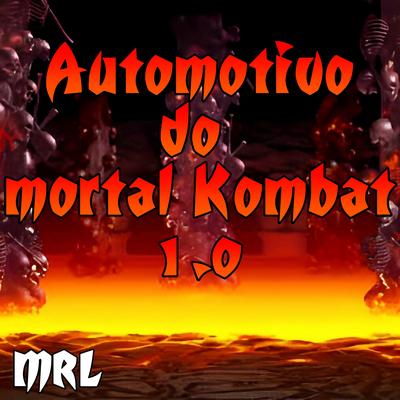 Automotivo do Mortal Kombat 1.0 By MRL's cover