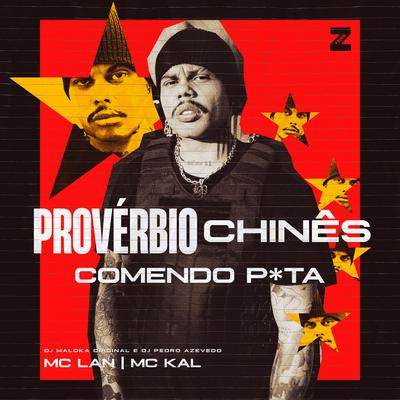 Provérbio Chinês X Comendo P*ta's cover