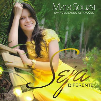 Seja Diferente By Mara Souza's cover