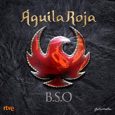 Águila Roja (Música Original de la Serie)'s cover