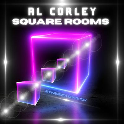 Square Rooms (Manneremix Dance Mix) By Al Corley's cover