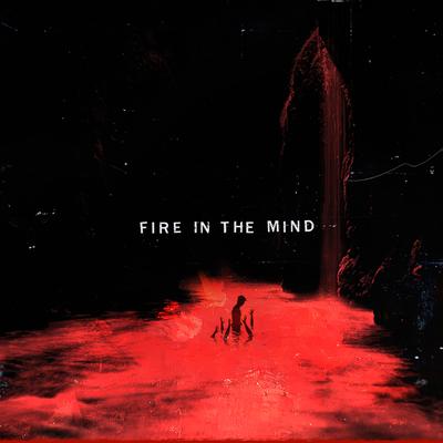 Fire In The Mind's cover