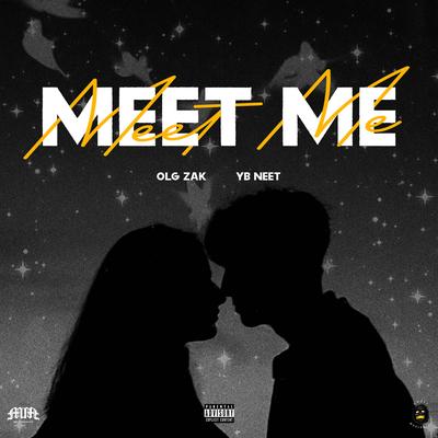 MEET ME By OLG Zak, Young Blood Neet's cover