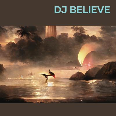 Dj Believe's cover