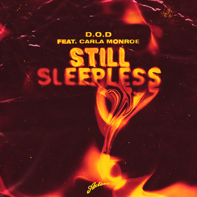 Still Sleepless By D.O.D, Carla Monroe's cover