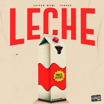 La Leche By Zkiper Mami, Tensec's cover