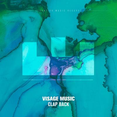 Clap Back By Visage Music's cover