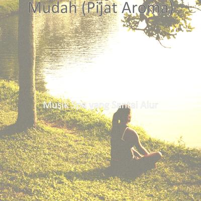 Mudah (Pijat Aroma)'s cover