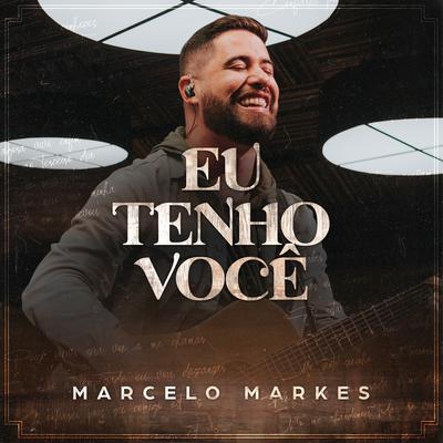 Eu Tenho Você By Marcelo Markes, Isadora Pompeo's cover