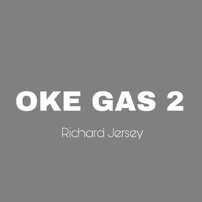 Oke Gas 2 By Richard Jersey's cover