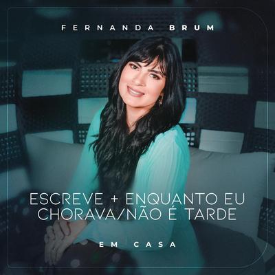 Escreve (Ao Vivo) By Fernanda Brum's cover