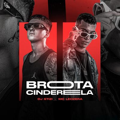 Brota Cinderela By DJ Stizi, Mc LeoZera's cover