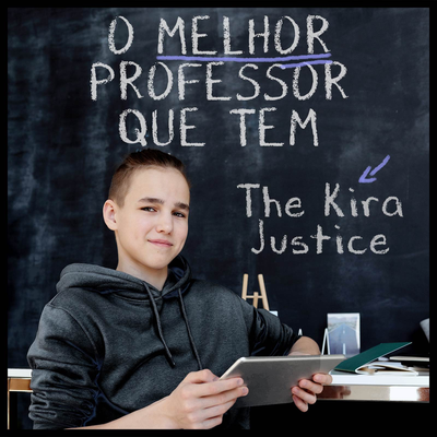 Hoje é o Seu Dia By The Kira Justice's cover