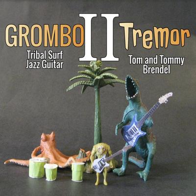 Grombo Chant By Tommy Brendel, Tom Brendel's cover