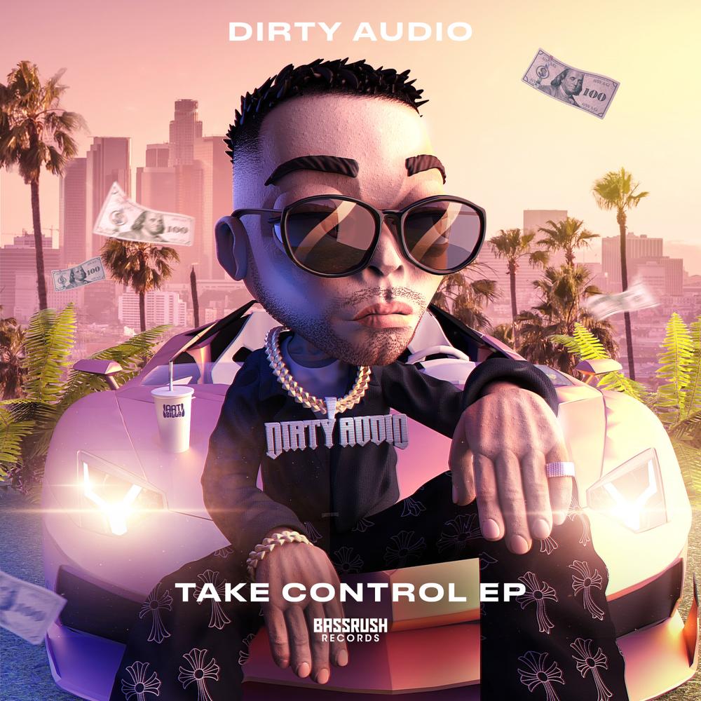 Take Control EP Official Tiktok Music | album by Dirty Audio - Listening To  All 3 Musics On Tiktok Music
