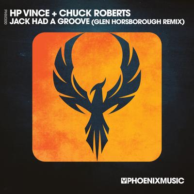 Jack Had A Groove (Glen Horsborough Edit) By Hp Vince, Chuck Roberts's cover
